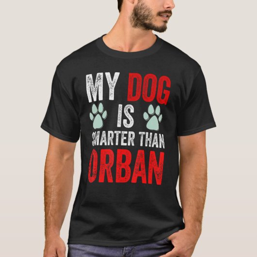 Mijn hond is slimmer dan uw premier Viktor T-shirt (Voorkant)