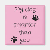 Mijn hond is slimmer Square Magnet (Voorkant)