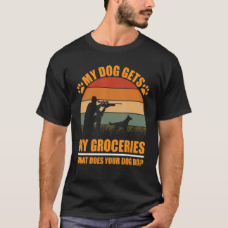 Mijn hond krijgt mijn boodschappen wat je honden d t-shirt