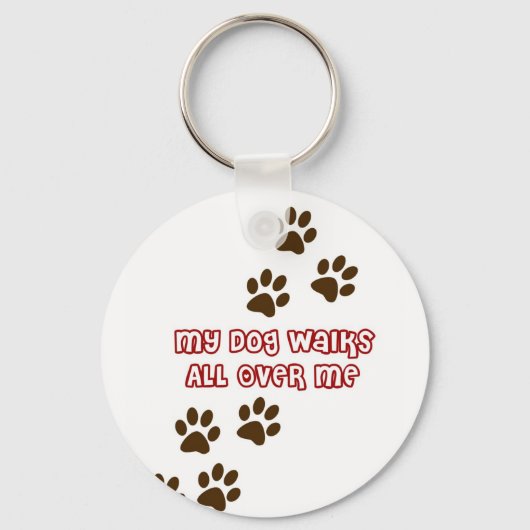 Mijn hond loopt over me heen sleutelhanger (Voorkant)