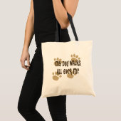 Mijn hond loopt over me heen tote bag (Voorkant (product))