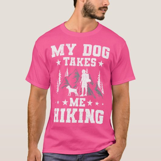 Mijn hond neemt me wandelen backpacken camping t-shirt (Voorkant)