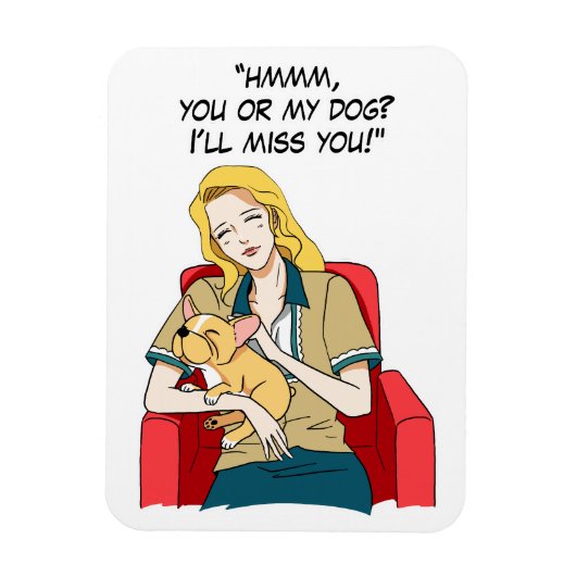 Mijn hond of jij? magneet (Verticaal)