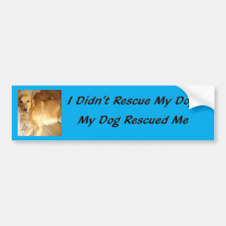 Mijn hond redde mij bumpersticker