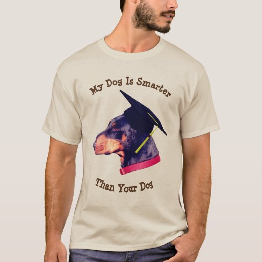 Mijn hond slimmer dan Yours Doberman Funny T-shirt (Voorkant)