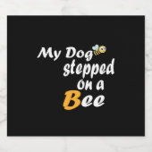 MIJN HOND STAPTE OP EEN BIJEN T-shirt Sparkling Wijnetiket (Enkel label)