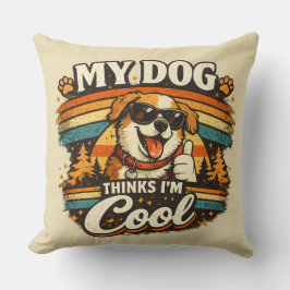 Mijn hond vindt me cool retro honden kunst kussen