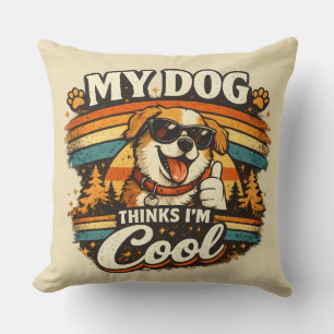Mijn hond vindt me cool retro honden kunst kussen