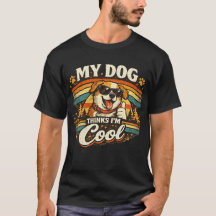 Mijn hond vindt me cool retro honden kunst