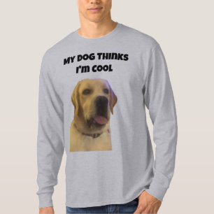Mijn hond vindt me cool t-shirt