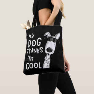 Mijn hond vindt me cool voor hondenliefhebber tote bag