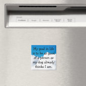 Mijn hond vindt me geweldig! magneet (Insitu (Vaatwasser))