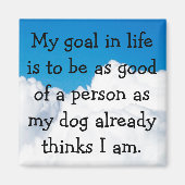 Mijn hond vindt me geweldig! magneet (Voorkant)