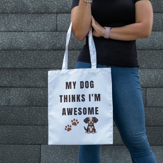 Mijn hond vindt me geweldig tote bag