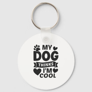 Mijn hond vindt mij cool sleutelhanger