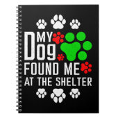 Mijn hond vond me in het asiel Hondenliefhebbers g Notitieboek (Voorkant)