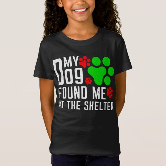 Mijn hond vond me in het asiel Hondenliefhebbers g T-shirt (Voorkant)