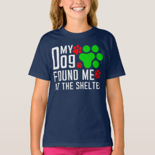 Mijn hond vond me in het asiel Hondenliefhebbers g T-shirt
