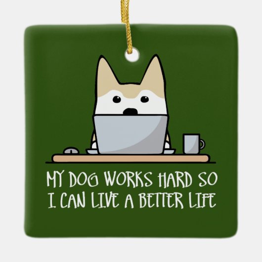 Mijn hond werkt hard keramisch ornament (Voorkant)