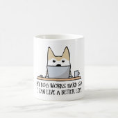 Mijn hond werkt hard koffiemok (Center)