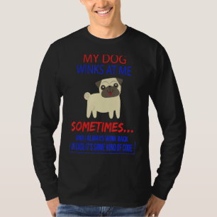 Mijn hond wint me soms aan, Sarcasm Quote T-shirt