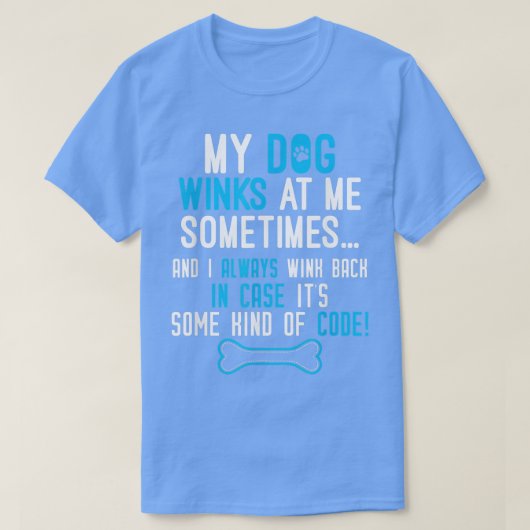 Mijn hond wint me soms grappig... soms... t-shirt (Design voorkant)