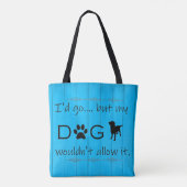 Mijn hond zou hem geen Canvas tas toestaan - blauw (Achterkant)