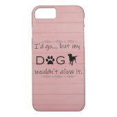 Mijn hond zou het geen iPhone Case toestaan (Achterkant)