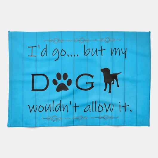 Mijn hond zou het geen keukenhanddoek toestaan - b (Horizontaal)