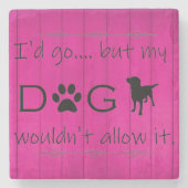 Mijn hond zou het geen Onderzetter toestaan - Mage (Voorkant)