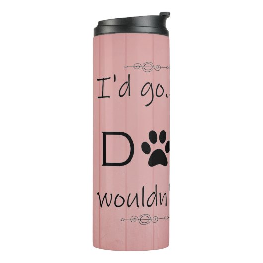 Mijn hond zou het geen thermische trommel toestaan thermosbeker (Gedraaid links)