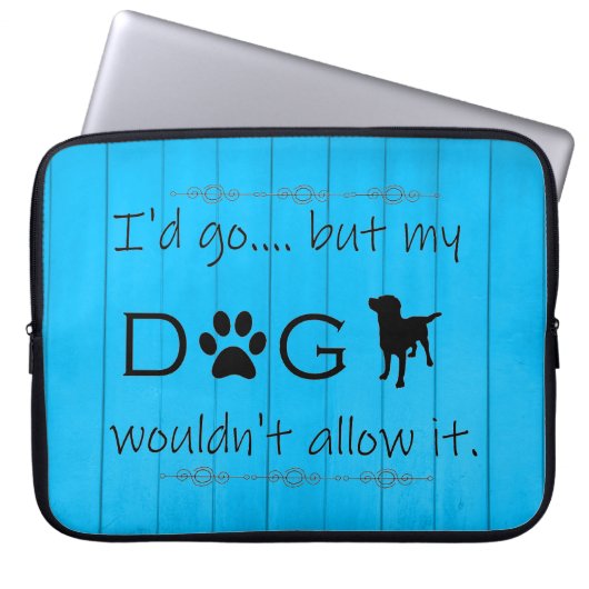 Mijn hond zou het laptophoes niet toestaan - blauw laptop sleeve (Voorkant)