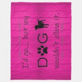 Mijn hond zou het niet toestaan, een griezellenbak fleece deken (Voorkant)