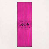 Mijn hond zou het niet toestaan Yoga Mat - Magenta (Voorkant)