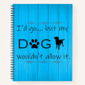 Mijn hond zou het Notitieboek niet toestaan - blau (Voorkant)