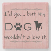 Mijn hond zou het Onderzetter niet toestaan (Voorkant)