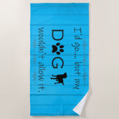 Mijn hond zou niet toestaan dat er een handdoek in (Voorkant)