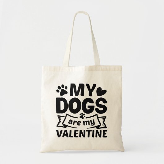 Mijn honden zijn mijn Valentijn Tote Bag (Voorkant)