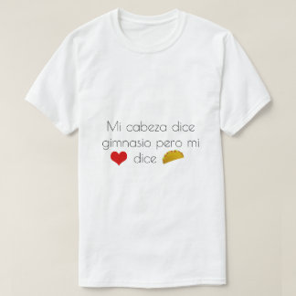 mijn hoofd zegt gym maar mijn hart zegt tacos t-shirt