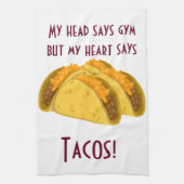 Mijn hoofd zegt gym maar mijn hart zegt taco's theedoek (Verticaal)