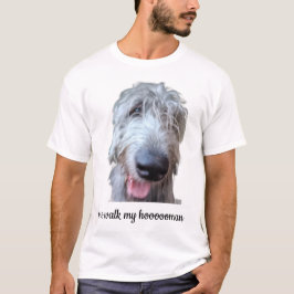 Mijn Hooooomans Wandelen Funny Ierse Wolfshond T-S T-shirt