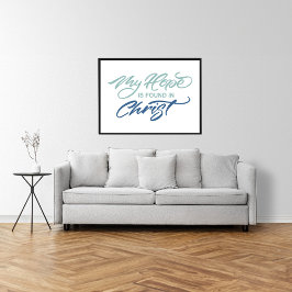 Mijn hoop is gevonden in Christus hand geletterd Poster