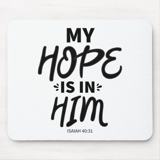 Mijn hoop is in zijn evangelie Grafiek Goede Hoop  Muismat (Voorkant)