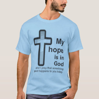 Mijn hoop is op God T-shirt