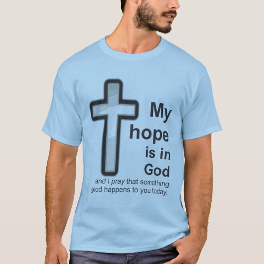 Mijn hoop is op God T-shirt (Voorkant)
