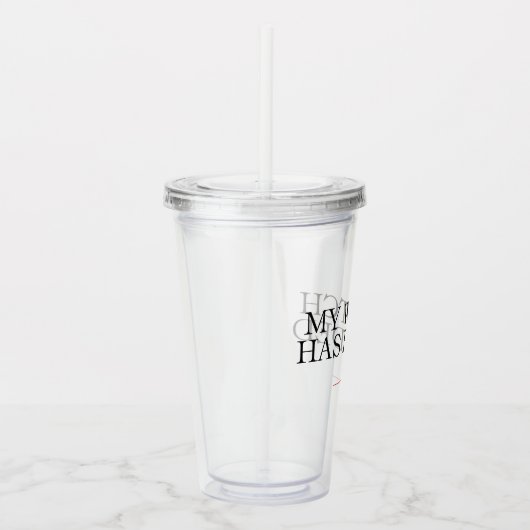 Mijn horloge is afgelopen acryl drinkbeker (Rechts)