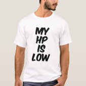 Mijn HP is laag T-shirt (Voorkant)
