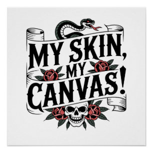 Mijn huid, mijn canvas Tattoo kunst Perfect Poster