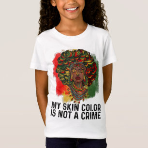 Mijn huidskleur is geen misdadige Afrikaanse vrouw T-shirt