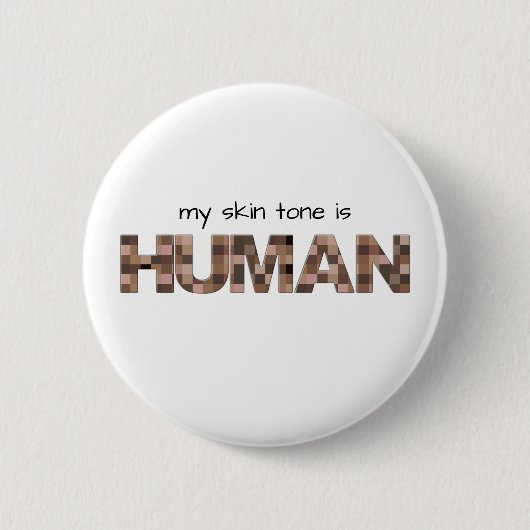 'Mijn huidstoon is MENS' antiracist Ronde Button 5,7 Cm (Voorkant)